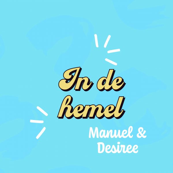 In de Hemel - Manuel en Desiree