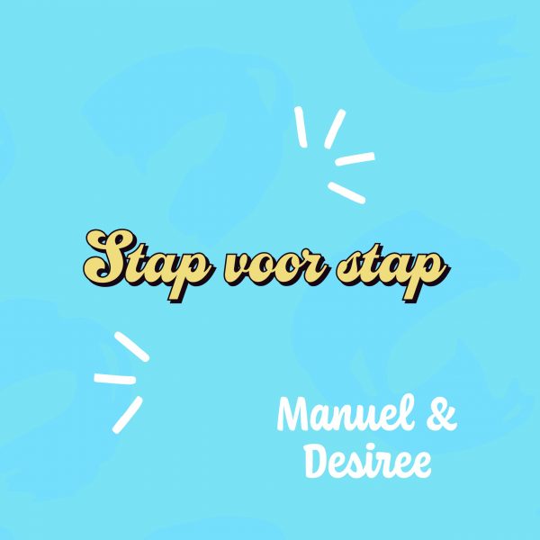 Stap voor Stap - Manuel en Desiree