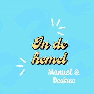 In de Hemel - Manuel en Desiree